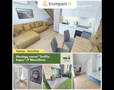 Atostogų namai „Smilčių kopos” – Kotedžo nuoma poilsiui J7 Monciškėse ( Palanga )