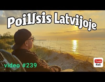 Latvija Pavilosta pajūrio miestelis.Poilsis Latvijoje.Jūra smėlis nakvynė ir gera nuotaika!