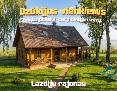 Sodybos nuoma prie ežerų 🌿 Dzūkijos vienkiemis poilsiui ir šventėms