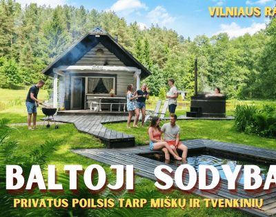 Baltoji Sodyba – Poilsis dviems su kubilu ir pirtimi / Atostogos gamtoje