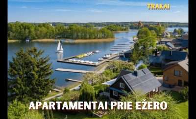 Nakvynė ir poilsis Trakuose | Apartamentai prie ežero