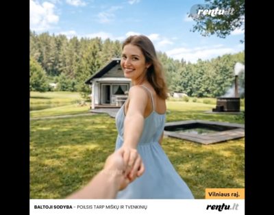 🌿 Baltoji Sodyba – Savaitgalis netoli Vilniaus su kubilu ir pirtimi gamtos apsuptyje