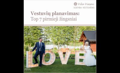 Vila Viesai | Sodyba Vestuvėms Trakų r. | Top 7 Vestuvių Planavimo žingsniai
