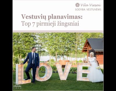Vila Viesai | Sodyba Vestuvėms Trakų r. | Top 7 Vestuvių Planavimo žingsniai