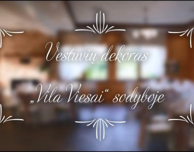 Vestuvių dekoro variantai | Vila Viesai | Sodyba vestuvėms