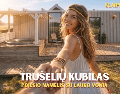 Romantiškas poilsio namelis su kubilu netoli Klaipėdos