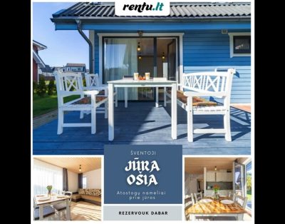 Jūra ošia – Atostogų nameliai Šventojoje