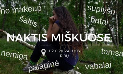 IŠGYVENIMAS LAUKINĖJE GAMTOJE | godaLucy