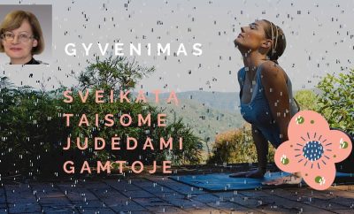 Gyvenimas | Sveikatą taisome judėdami gamtoje
