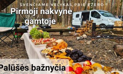 Švenčiame Velykas gamtoje | Pirmoji išvyka su busiuku ir nakvynė prie ežero | Palūšės bažnyčia