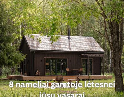 Kviečiame jus nukeliauti ten, kur vasara lėtesnė, ir atrasti 8 gamtos apsupty įs…