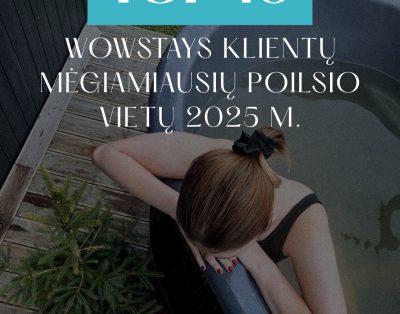 Metai eina į pabaigą, o mes išrinkome  TOP 10 mėgiamiausių poilsio vietų 2025 m….