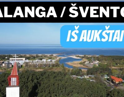 PALANGA / ŠVENTOJI IŠ AUKŠTAI 4K