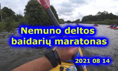 2021 08 14 Nemuno Deltos baidariu maratonas pilnas video