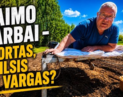 Kaimo darbai – sportas, poilsis ar sunkus darbas?