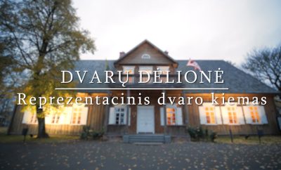 „Dvarų dėlionė“: kuo ypatingas reprezentacinis kiemas Lietuvos dvaruose?