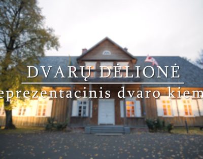 „Dvarų dėlionė“: kuo ypatingas reprezentacinis kiemas Lietuvos dvaruose?