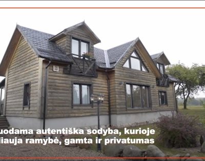 Parduodama autentiška sodyba, kurioje karaliauja ramybė, gamta ir privatus poilsis.