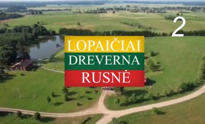 Kelionė (2 dalis) – Lopaičiai – Dreverna – Rusnė
