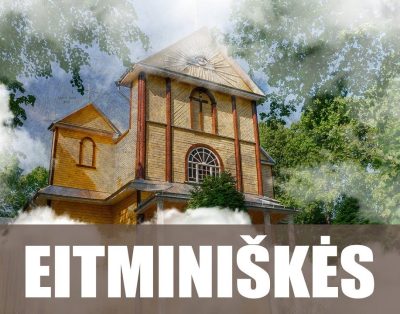 Eitminiškių bažnyčia – lankytina vieta